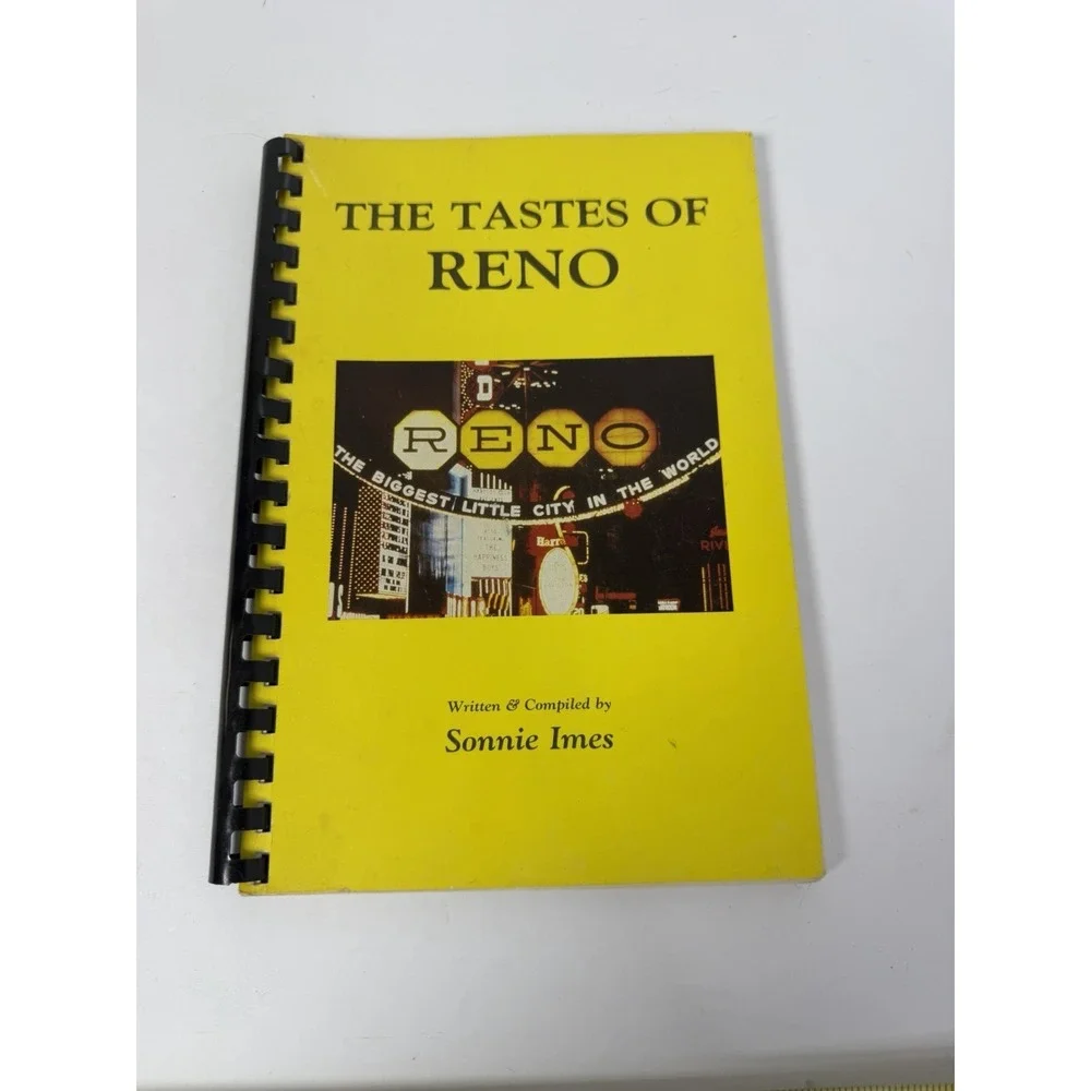 The Tastes Of Reno‎ Nevada Sonnie Imes Spiral Cookbook Restaurant Recipes 1984